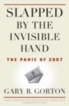Slapped by the Invisible Hand: The Panic of 2007