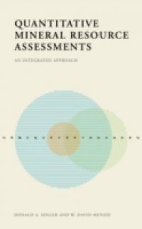 Quantitative Mineral Resource Assessments: An Integrated Approach