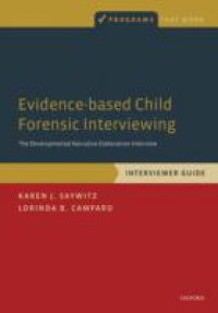 Evidence-based Child Forensic Interviewing: The Developmental Narrative Elaboration Interview