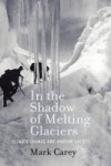 In the Shadow of Melting Glaciers: Climate Change and Andean Society