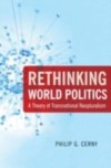 Rethinking World Politics: A Theory of Transnational Neopluralism