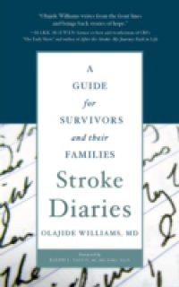 Stroke Diaries: A Guide for Survivors and their Families