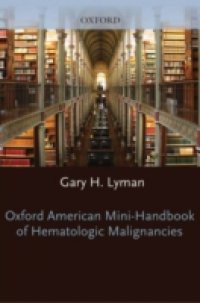 Oxford American Mini-Handbook of Hematologic Malignancies