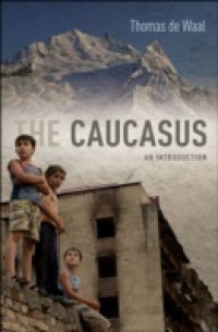 Caucasus: An Introduction