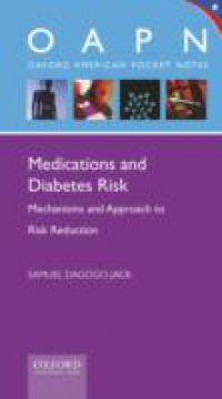 Medications and Diabetes Risk: Mechanisms and Approach to Risk Reduction