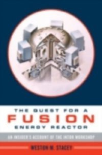 Quest for a Fusion Energy Reactor: An Insiders Account of the INTOR Workshop