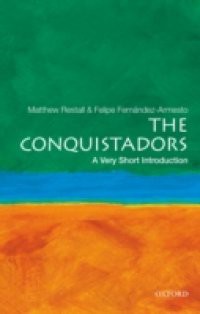 Conquistadors: A Very Short Introduction