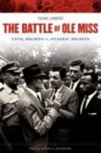 Battle of Ole Miss: Civil Rights v. States' Rights