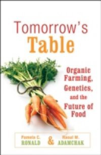 Tomorrow's Table: Organic Farming, Genetics, and the Future of Food