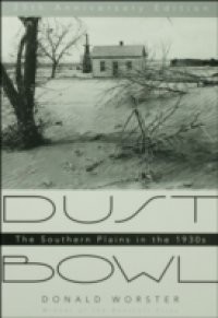 Dust Bowl: The Southern Plains in the 1930s