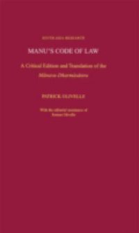 Manus Code of Law: A Critical Edition and Translation of the Manava-Dharmasastra