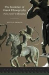 Invention of Greek Ethnography: From Homer to Herodotus