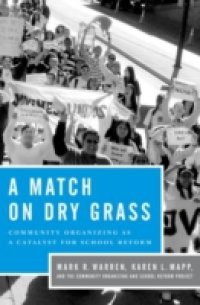 Match on Dry Grass: Community Organizing as a Catalyst for School Reform