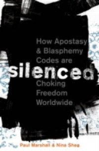 Silenced: How Apostasy and Blasphemy Codes are Choking Freedom Worldwide