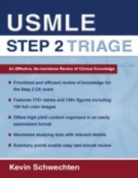 USMLE Step 2 Triage: An Effective No-nonsense Review of Clinical Knowledge