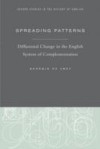 Spreading Patterns: Diffusional Change in the English System of Complementation