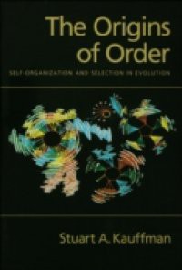 Origins of Order: Self-Organization and Selection in Evolution