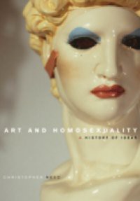 Art and Homosexuality: A History of Ideas