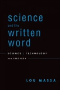 Science and the Written Word: Science, Technology, and Society