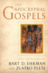 Apocryphal Gospels: Texts and Translations