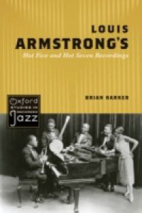 Louis Armstrongs Hot Five and Hot Seven Recordings