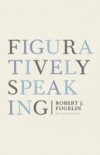 Figuratively Speaking: Revised Edition