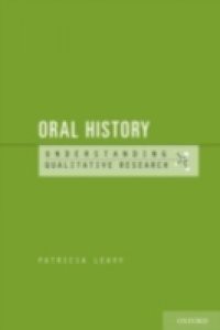 Oral History: Understanding Qualitative Research