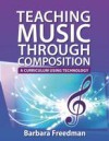 Teaching Music Through Composition: A Curriculum Using Technology