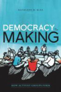 Democracy in the Making: How Activist Groups Form