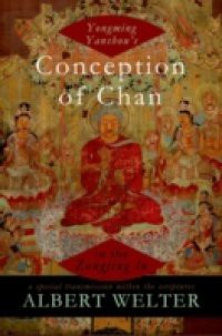 Yongming Yanshous Conception of Chan in the Zongjing lu: A Special Transmission Within the Scriptures