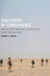 Coalitions of Convenience: United States Military Interventions after the Cold War