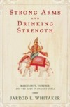 Strong Arms and Drinking Strength