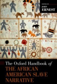 Oxford Handbook of the African American Slave Narrative