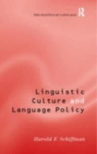 Linguistic Culture and Language Policy