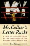 Mr. Colliers Letter Racks: A Tale of Art and Illusion at the Threshold of the Modern Information Age