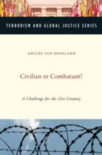Civilian or Combatant?: A Challenge for the 21st Century