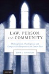 Law, Person, and Community: Philosophical, Theological, and Comparative Perspectives on Canon Law
