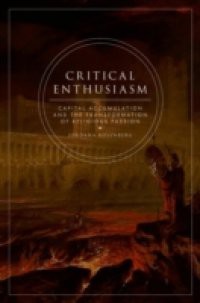 Critical Enthusiasm: Capital Accumulation and the Transformation of Religious Passion