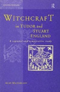 Witchcraft in Tudor and Stuart England