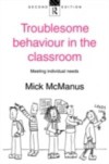 Troublesome Behaviour in the Classroom