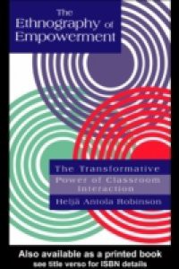 Ethnography Of Empowerment: The Transformative Power Of Classroom interaction