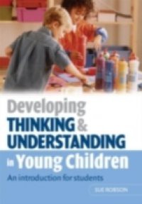 Developing Thinking and Understanding in Young Children