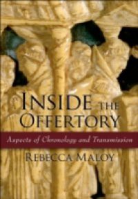 Inside the Offertory: Aspects of Chronology and Transmission