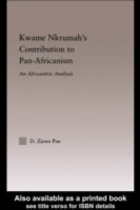 Kwame Nkrumah's Contribution to Pan-African Agency