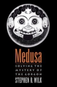 Medusa: Solving the Mystery of the Gorgon