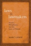 Laws and Lawmakers: Science, Metaphysics, and the Laws of Nature
