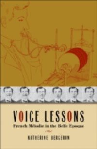 Voice Lessons: French Melodie in the Belle Epoque