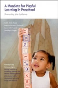 Mandate for Playful Learning in Preschool: Applying the Scientific Evidence