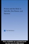 Protest and the Body in Melville, Dos Passos, and Hurston