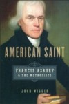 American Saint: Francis Asbury and the Methodists
